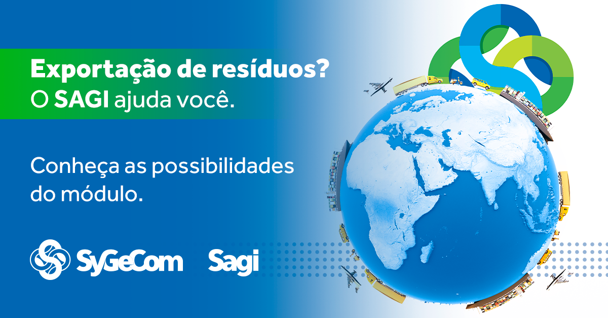 Exportação de Resíduos? O Sagi ajuda você