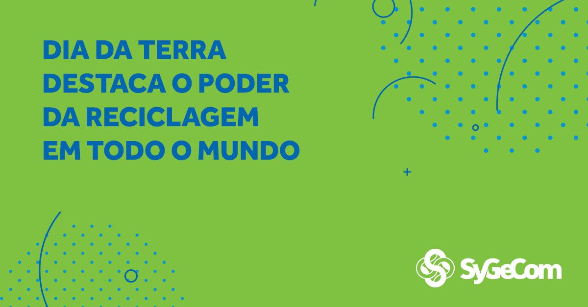 Dia da Terra destaca o poder da reciclagem em todo o mundo