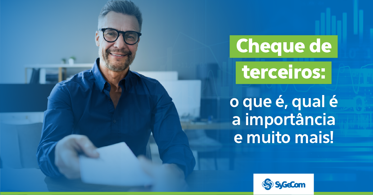 Você sabe o que é cheque de terceiros?