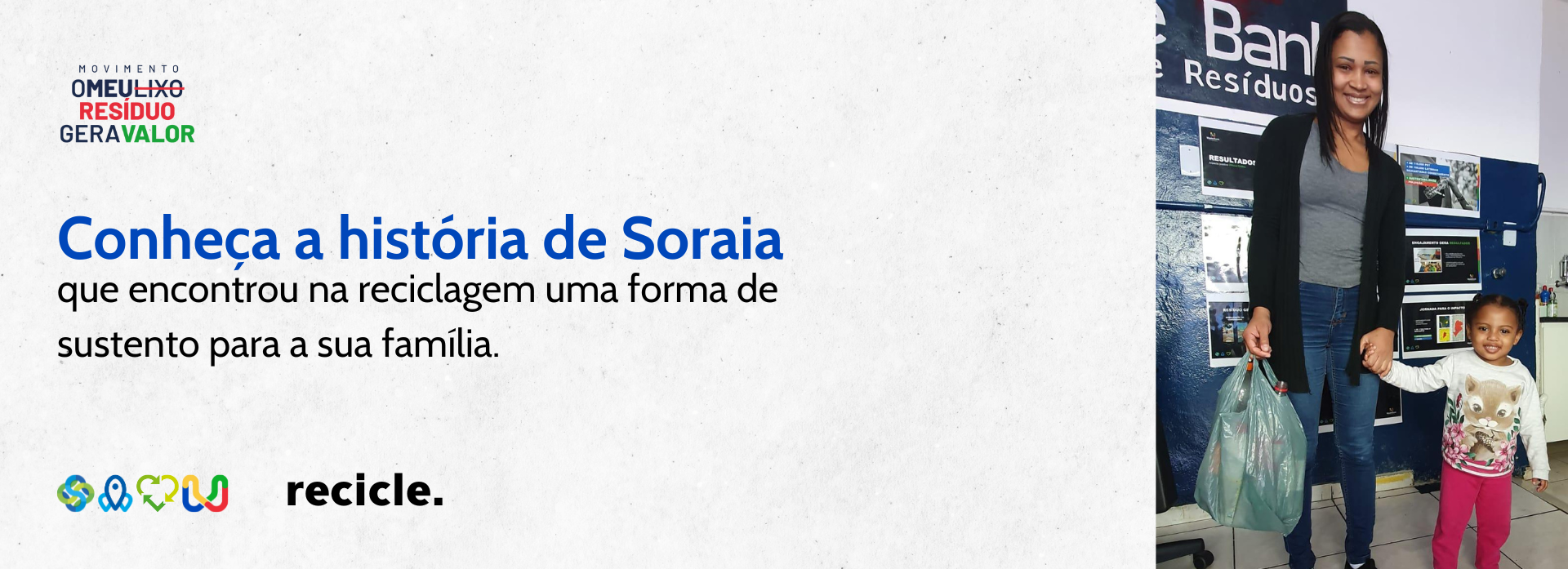 Conheça a história de Soraia que encontrou na reciclagem uma forma de sustento para sua família