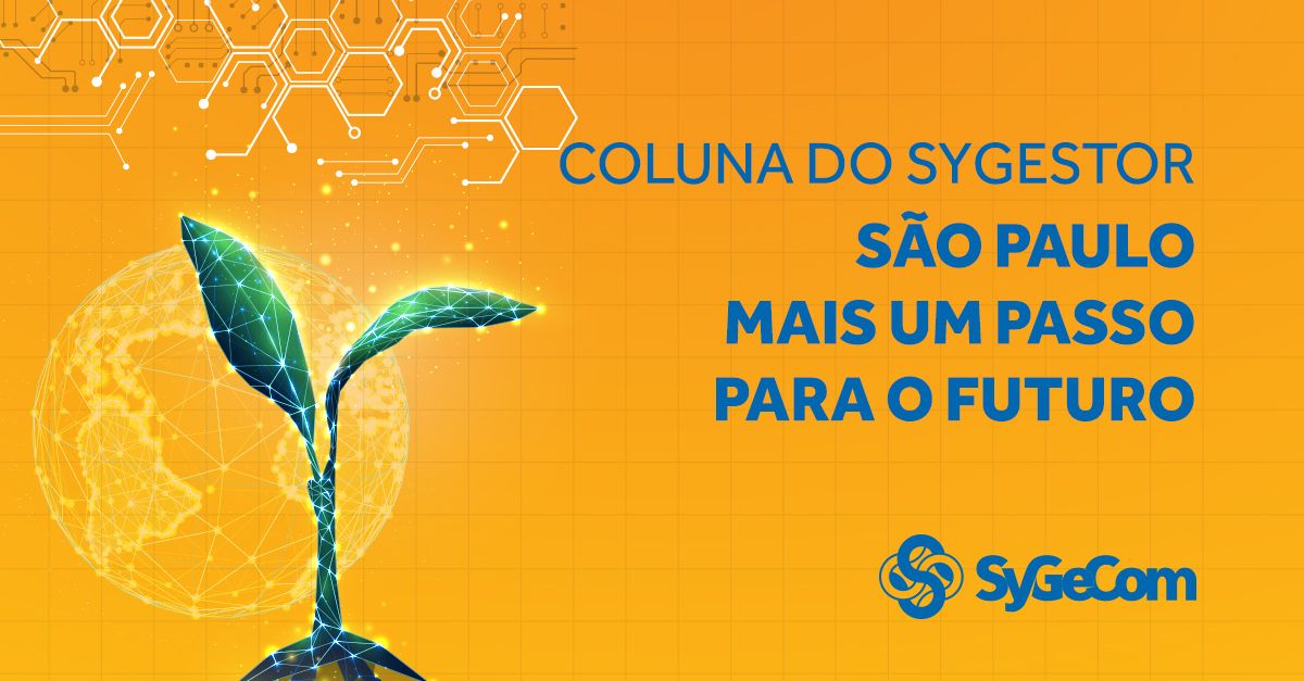 SYGESTOR -  FILIAL SÃO PAULO – Mais um passo para o FUTURO.