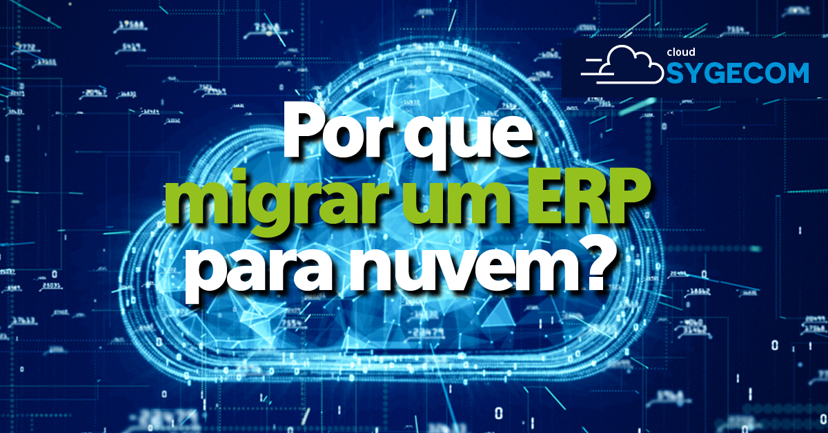 Por que migrar para um ERP em nuvem?