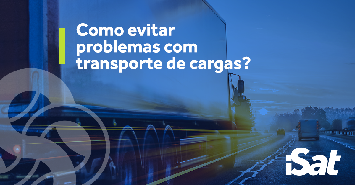 Como evitar problemas com transporte de cargas?