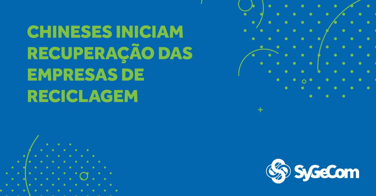 Volumes mostra que empresas da China, Taiwan e Hong Kong iniciam recuperação das empresas de reciclagem