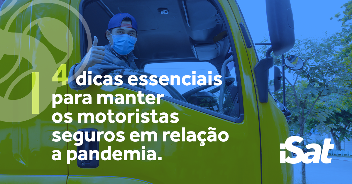 Como manter os motoristas seguros em relação a pandemia?