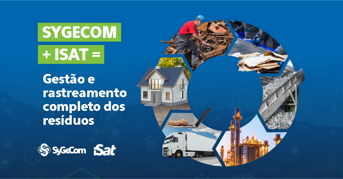 Sygecom + ISAT: Gestão e rastreamento completo dos resíduos