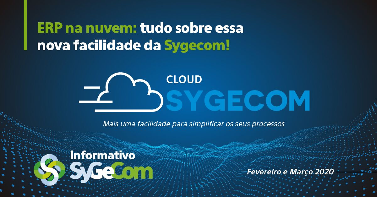 ERP na nuvem tudo sobre essa nova facilidade da Sygecom!