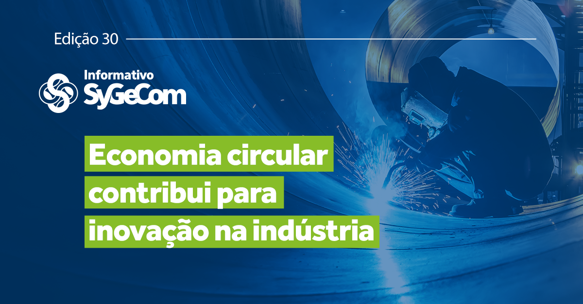 Economia circular contribui para inovação na indústria