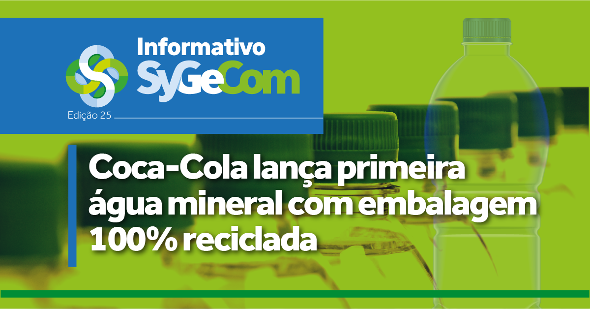 Coca-Cola lança primeira água mineral com embalagem 100% reciclada