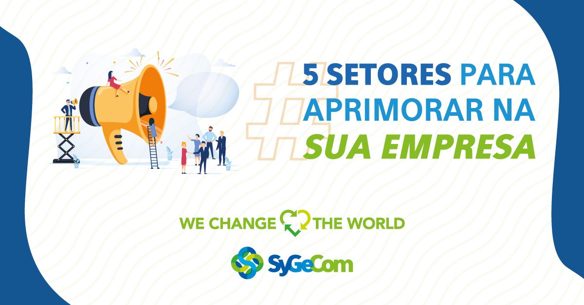 5 setores para aprimorar na sua empresa