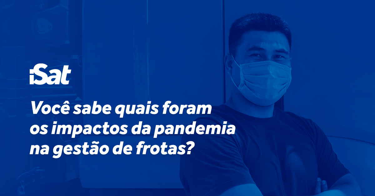 Os impactos da pandemia na gestão de frotas