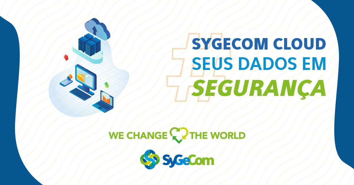 Sygecom Cloud seus dados em segurança!