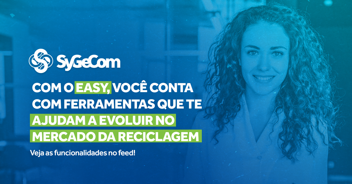 Com o Easy, você conta com ferramentas que te ajudam a evoluir no mercado da reciclagem