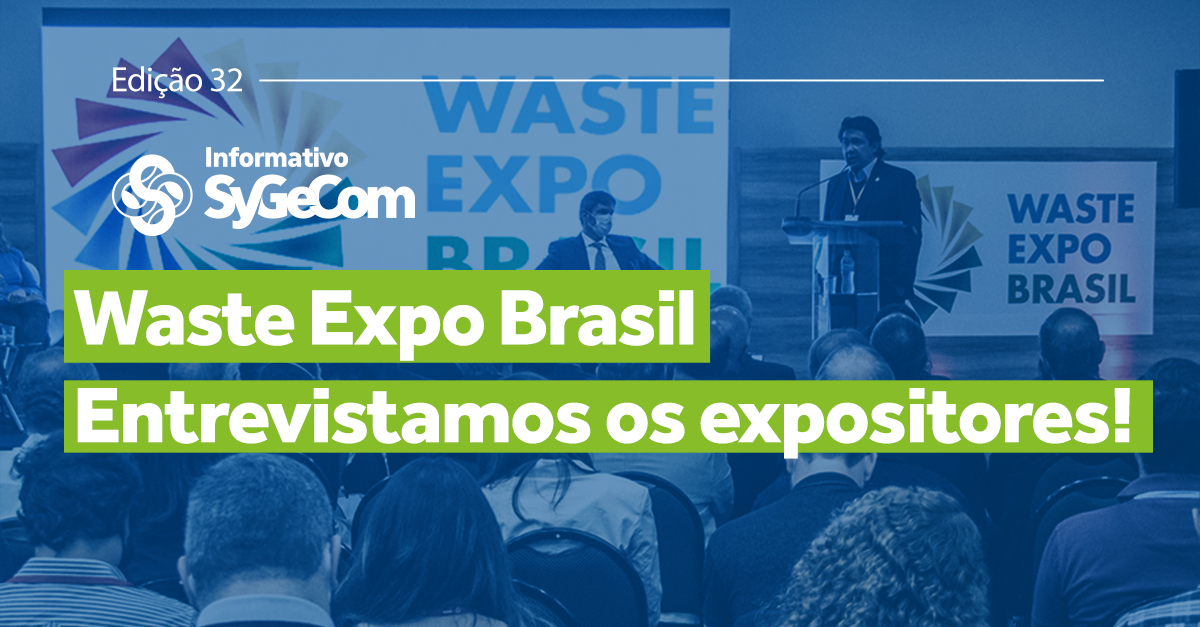 Waste Expo Brasil Entrevistamos os expositores!