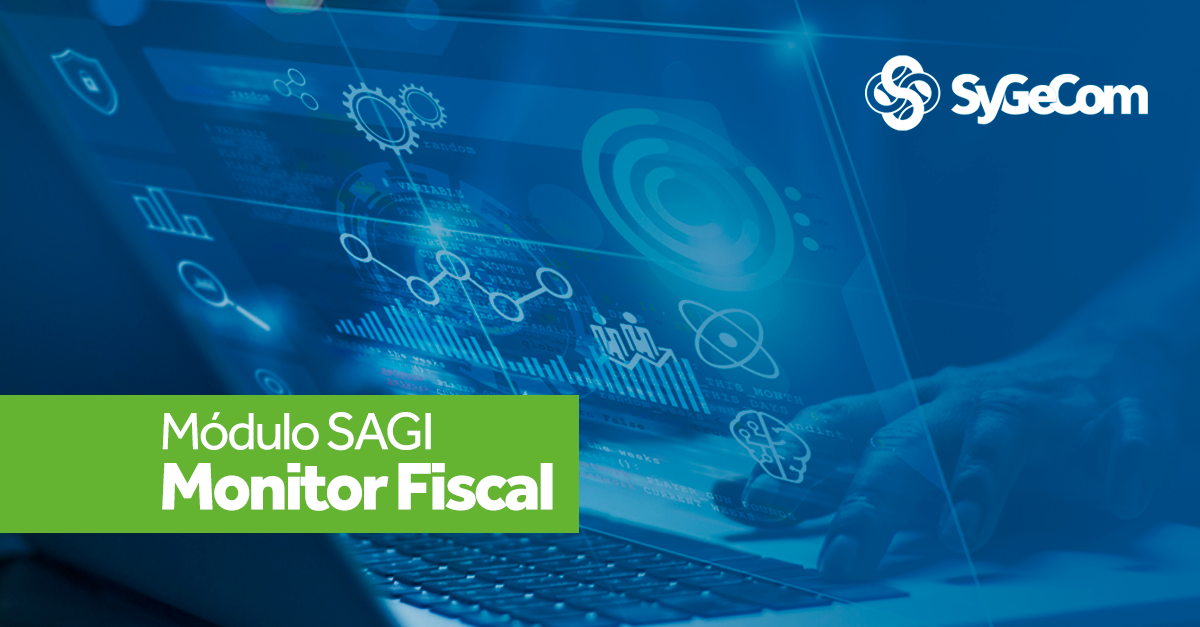 Módulo SAGI Monitor fiscal!