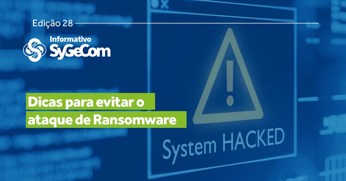 Dicas para evitar o ataque de Ransomware