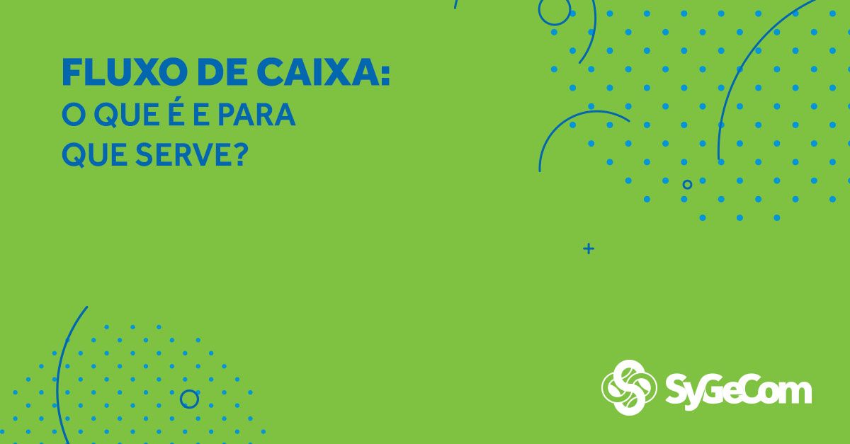 Flujo de caja: ¿qué es y para qué sirve?